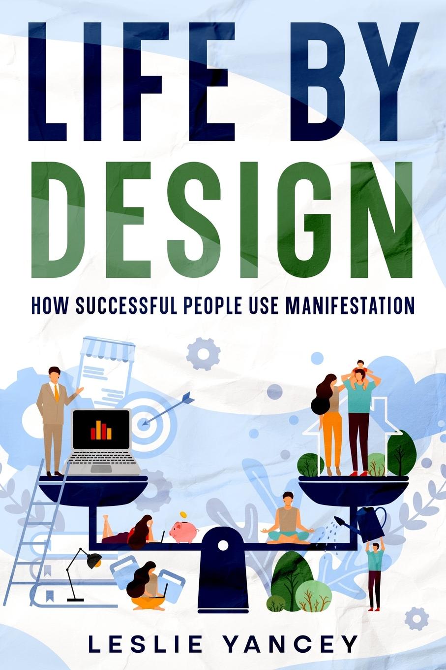 Buch Life by Design Leslie Yancey