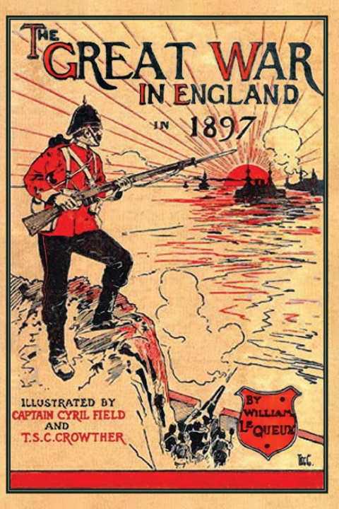 Knjiga THE GREAT WAR IN ENGLAND 1897 William Le Queux