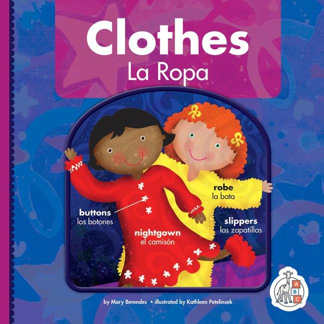 Book Clothes/La Ropa Kathleen Petelinsek