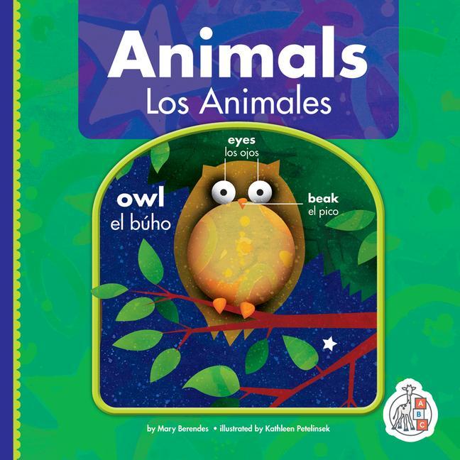 Knjiga Animals/Los Animales Kathleen Petelinsek