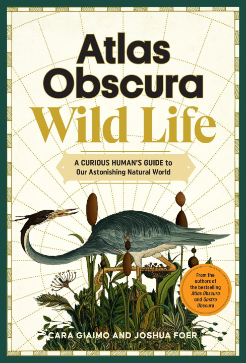 Buch Atlas Obscura: Wild Life Cara Giaimo