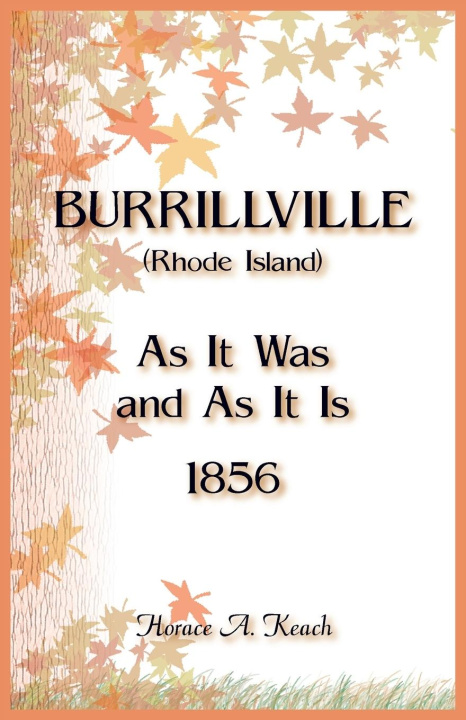 Könyv Burrillville (Rhode Island) As It Was and As It Is 