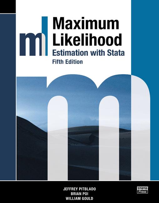 Knjiga Maximum Likelihood Estimation with Stata, Fifth Edition Jeffrey Pitblado