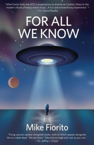 Knjiga For All We Know Mike Fiorito