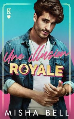 Libro Une illusion royale Misha Bell