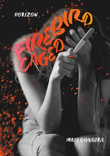 Knjiga Firebird Caged Maya Chhabra