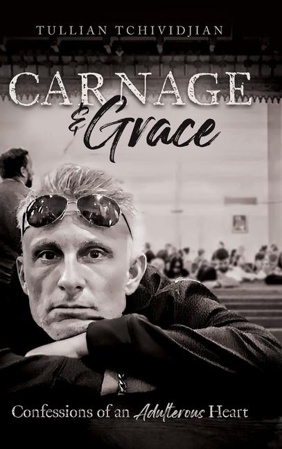Buch Carnage & Grace Tullian Tchividjian