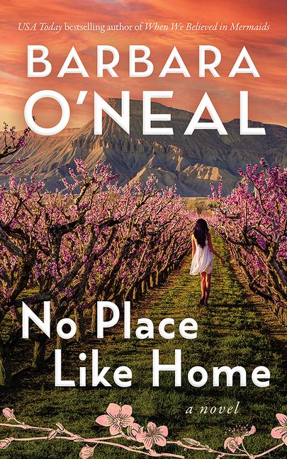 Book No Place Like Home Barbara O'Neal