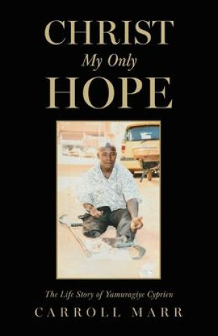 Book Christ My Only Hope Carroll Marr