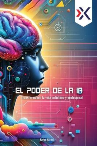 Knjiga El Poder de la IA Xavier Marmol