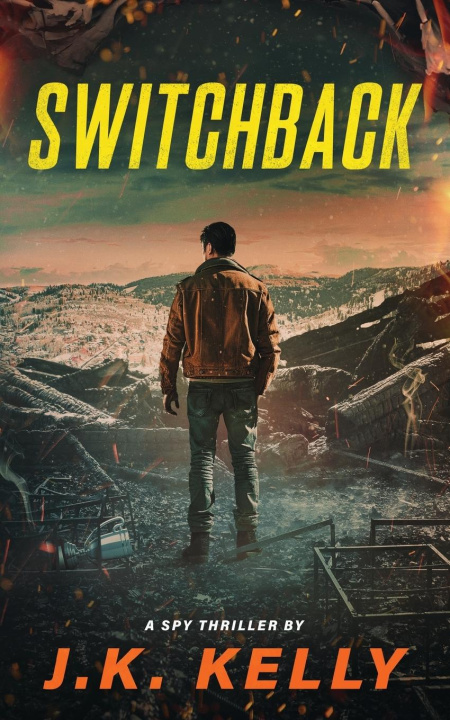 Knjiga Switchback J.K. Kelly