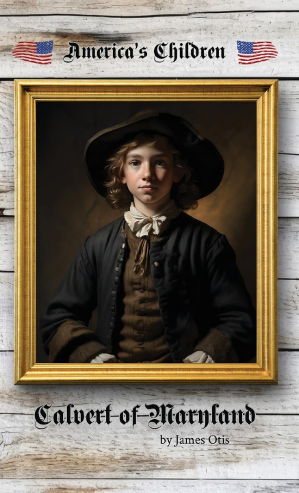 Knjiga Calvert of Maryland James Otis