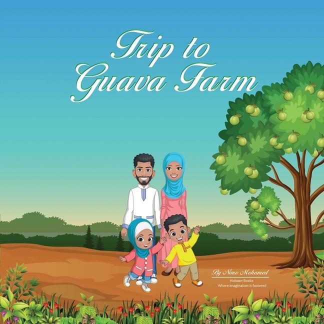 Kniha A Trip to Guava Farm Nimo Mohamed
