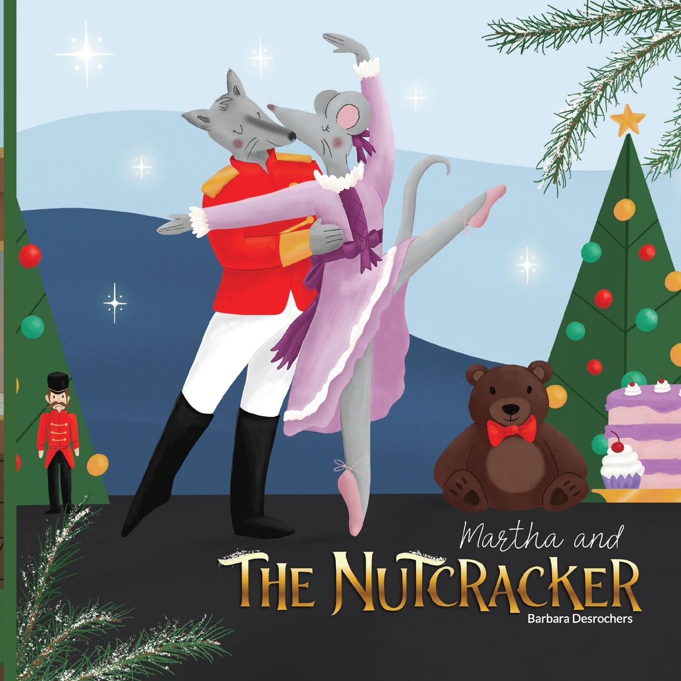 Knjiga Martha and The Nutcracker Barbara Desrochers