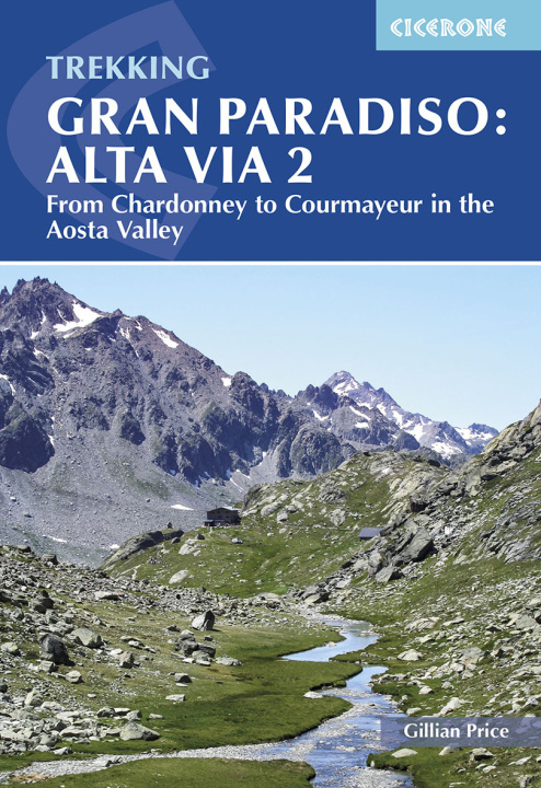 Kniha Trekking Gran Paradiso: Alta Via 2 Gillian Price