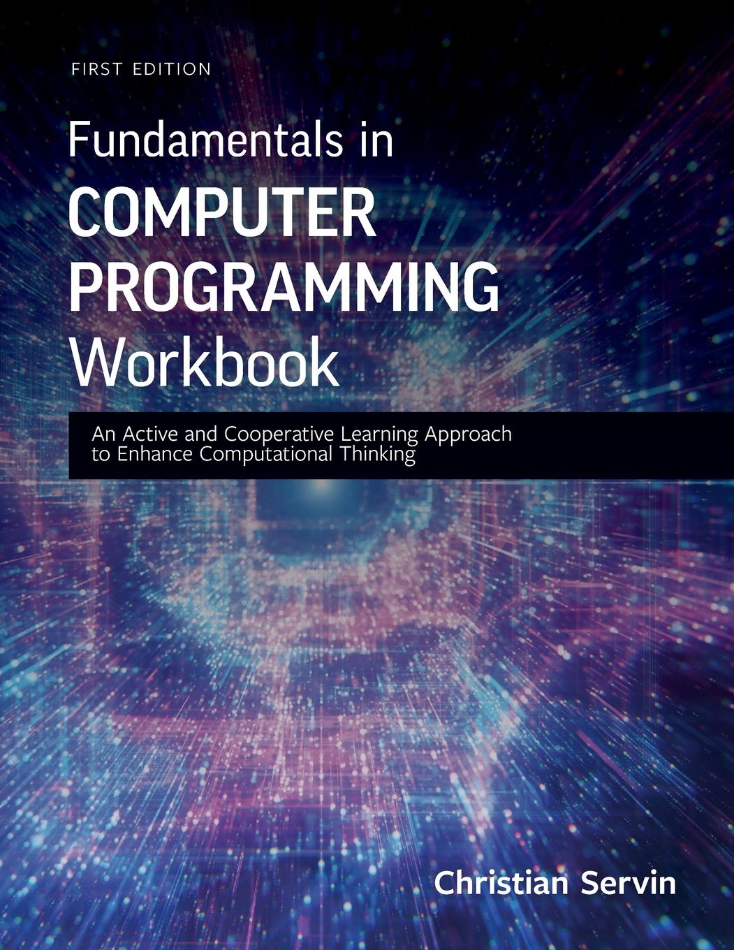 Knjiga Fundamentals in Computer Programming Workbook Christian Servin