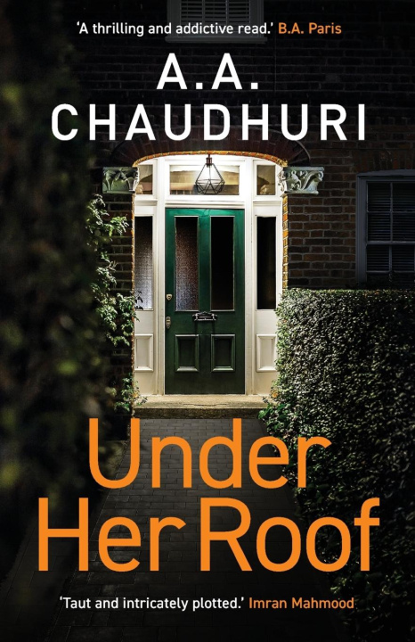 Livro Under Her Roof A. A. Chaudhuri