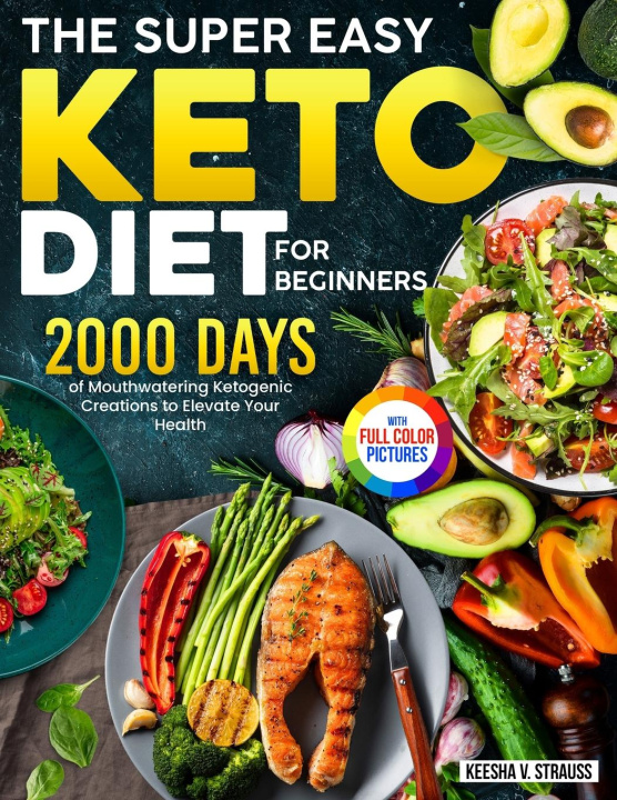 Book The Super Easy Keto Diet for Beginners Keesha V. Strauss