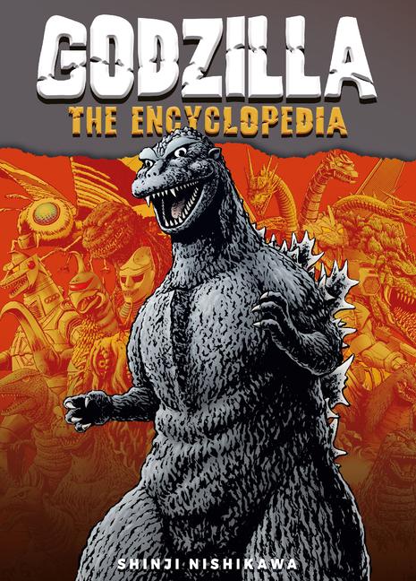 Könyv Godzilla: An Encyclopedia of Godzilla 