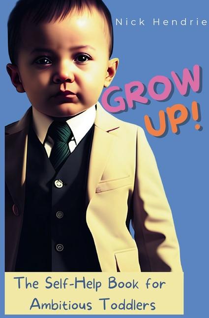 Knjiga Grow up! Tom Ratcliffe