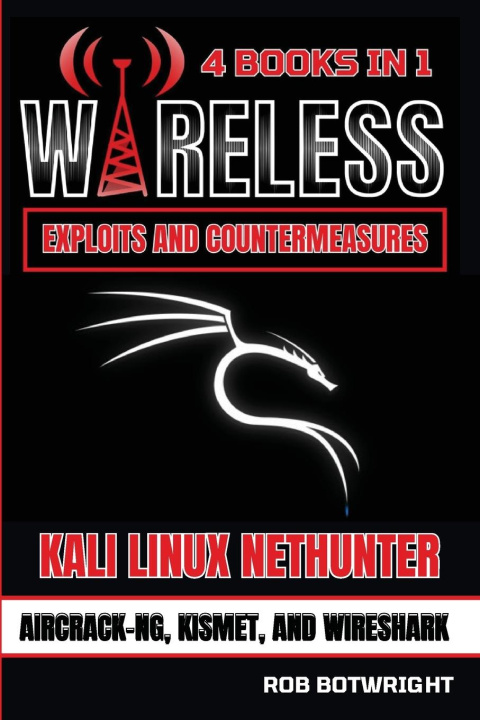 Book Wireless Exploits And Countermeasures Rob Botwright