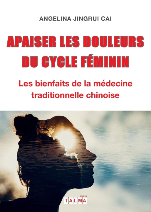 Livro Apaiser les douleurs du cycle féminin Angelina Cai