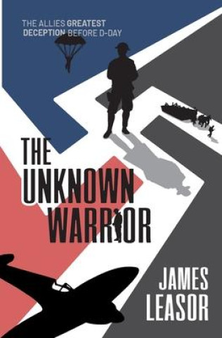 Knjiga The Unknown Warrior James Leasor