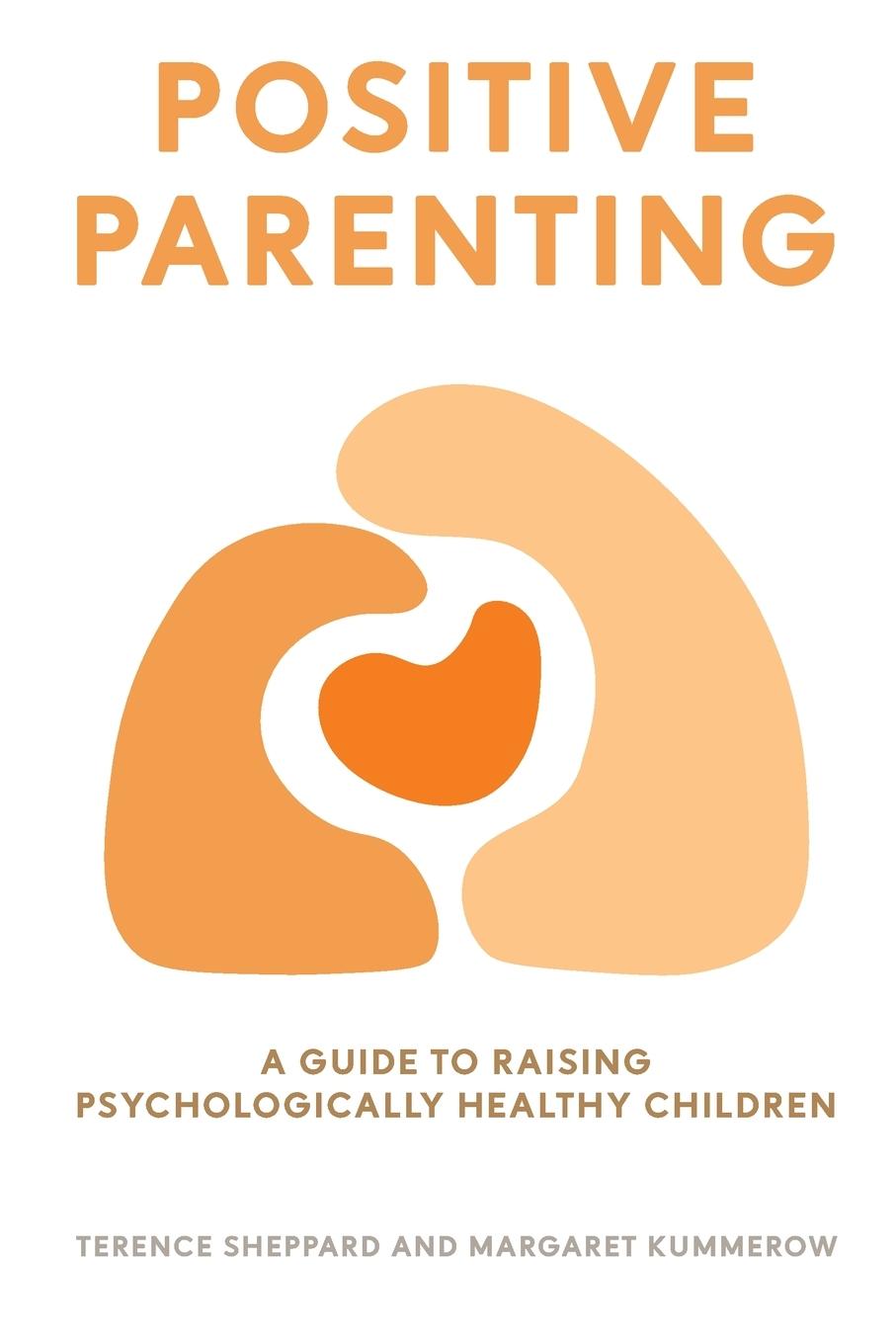Knjiga POSITIVE PARENTING Margaret Kummerow