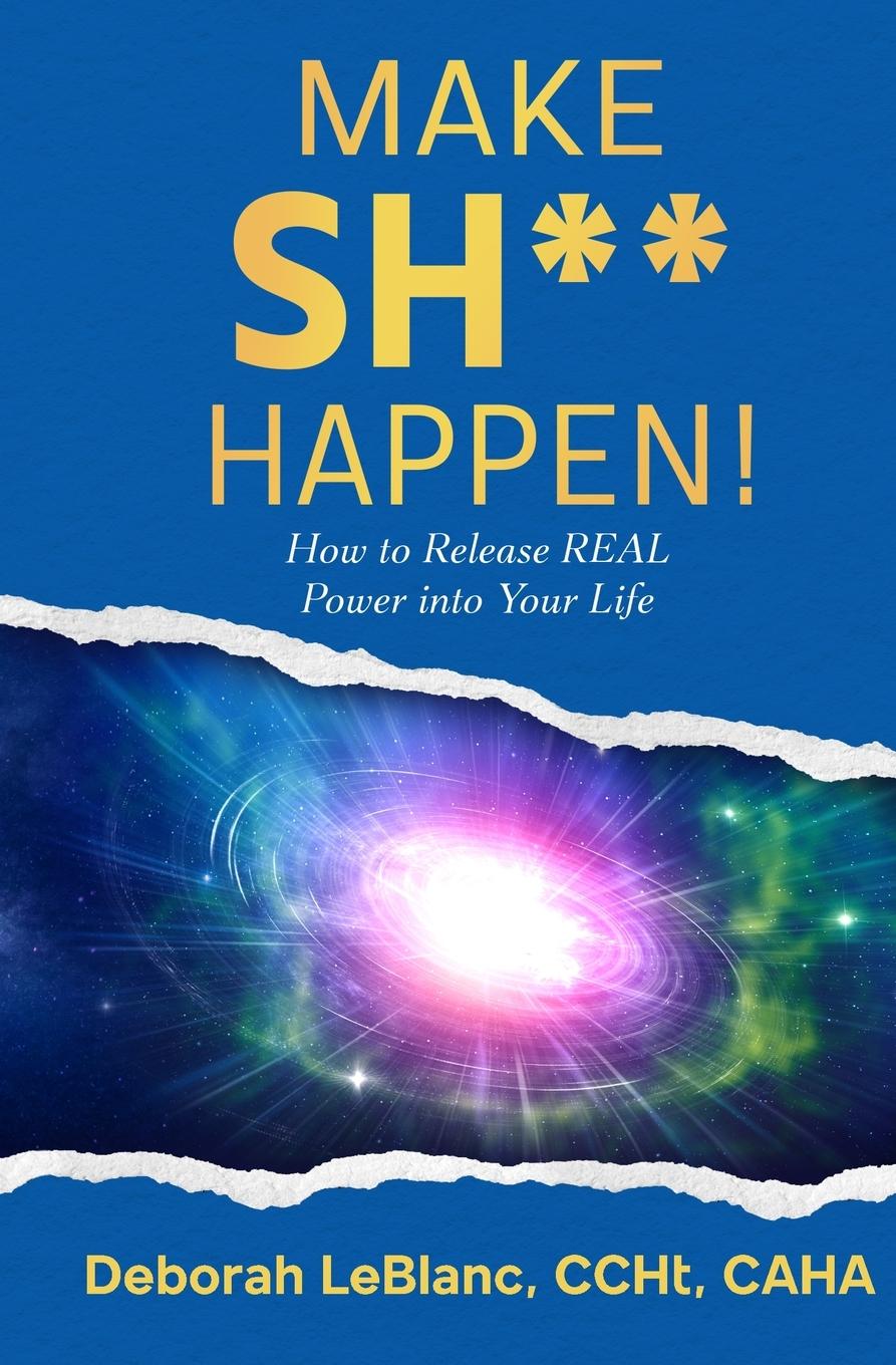 Knjiga Make Sh** Happen! Deborah LeBlanc