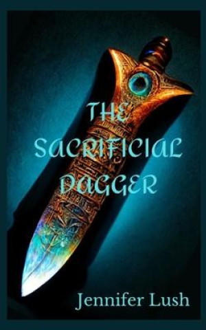 Knjiga The Sacrificial Dagger Jennifer Lush