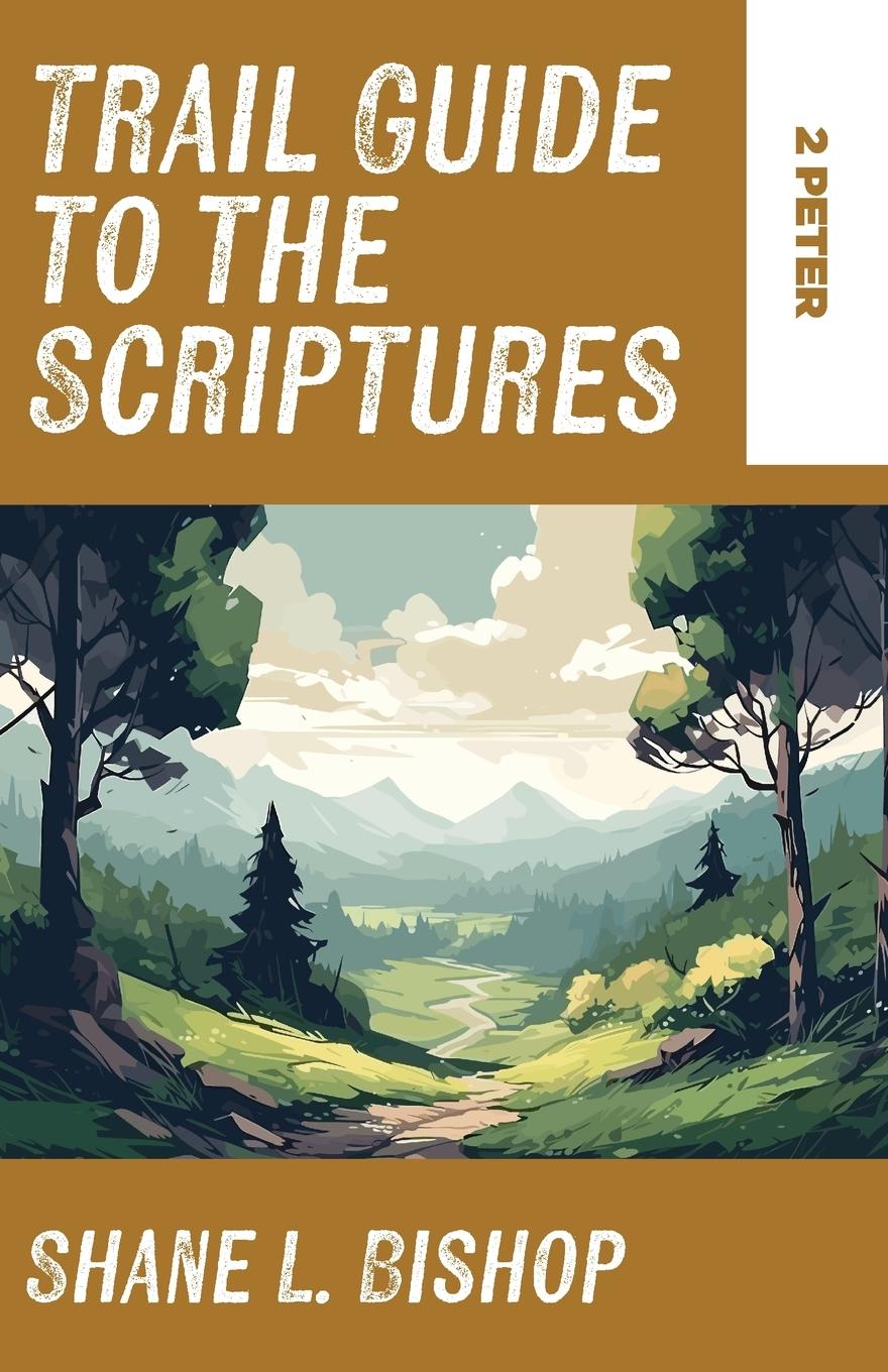 Knjiga Trail Guide to the Scriptures Shane L. Bishop