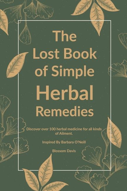 Kniha The Lost Book of Simple Herbal Remedies 