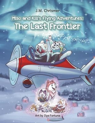 Carte Miso and Kili's Flying Adventures: Ilya Fortuna
