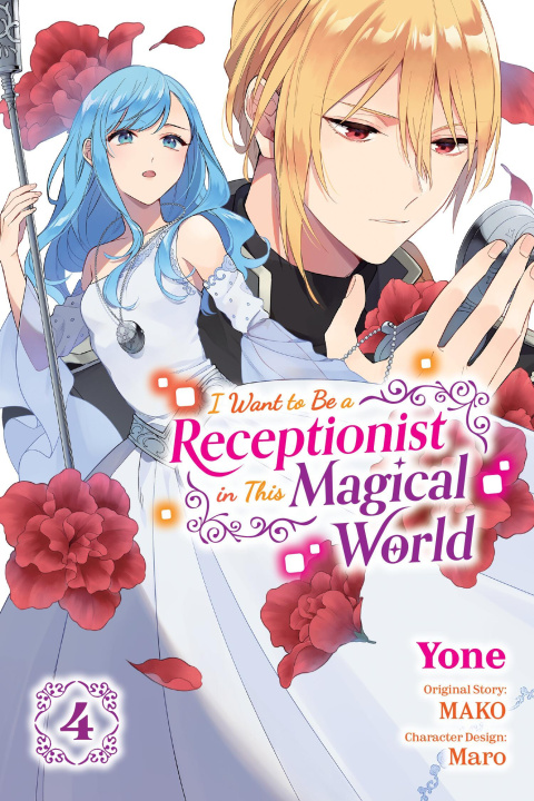 Kniha I Want to Be a Receptionist in This Magical World, Vol. 4 (Manga) Jan Cash