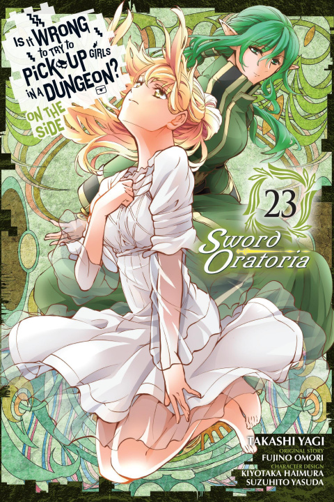 Livre Is It Wrong to Try to Pick Up Girls in a Dungeon? on the Side: Sword Oratoria, Vol. 23 (Manga) Andrew Gaippe