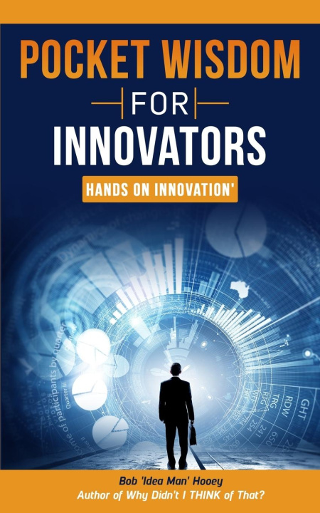 Buch Pocket Wisdom for Innovators Bob 'Idea Man' Hooey