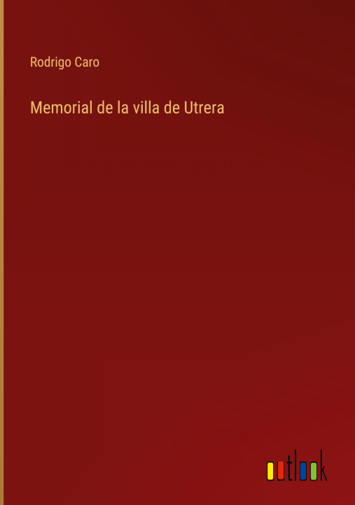 Kniha Memorial de la villa de Utrera 