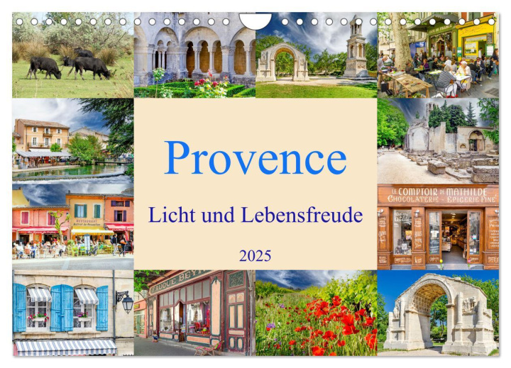 Kalendář/Diář Provence. Licht und Lebensfreude (Wandkalender 2025 DIN A4 quer), CALVENDO Monatskalender 