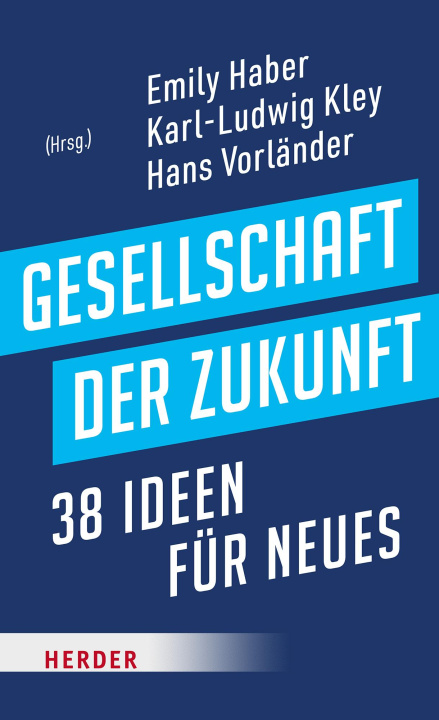 Knjiga Gesellschaft der Zukunft Karl-Ludwig Kley