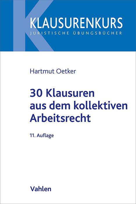 Carte 30 Klausuren aus dem kollektiven Arbeitsrecht 
