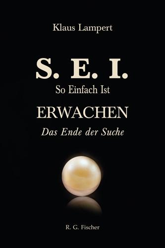 Kniha S. E. I. So einfach ist Erwachen 