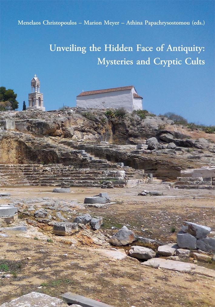 Kniha Unveiling the Hidden Face of Antiquity: Mysteries and Cryptic Cults Marion Meyer