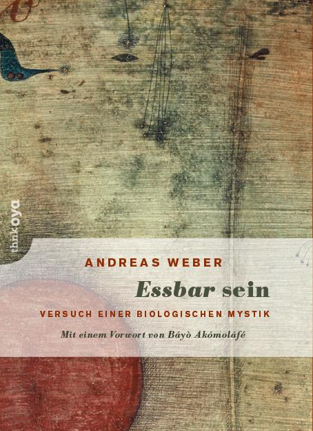 Βιβλίο Essbar sein Andreas Weber