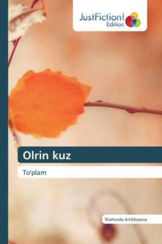 Knjiga Olrin kuz Shahzoda Artikbayeva