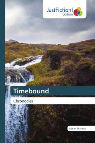 Knjiga Timebound Adrian Mariscal