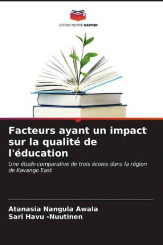 Knjiga Facteurs ayant un impact sur la qualité de l'éducation Sari Havu -Nuutinen