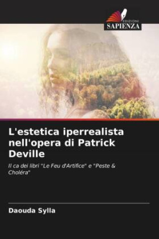 Knjiga L'estetica iperrealista nell'opera di Patrick Deville Daouda Sylla