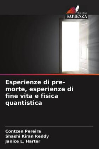 Buch Esperienze di pre-morte, esperienze di fine vita e fisica quantistica Shashi Kiran Reddy