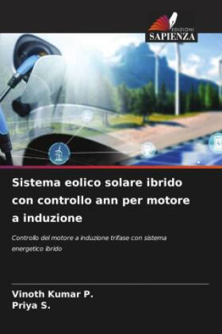 Kniha Sistema eolico solare ibrido con controllo ann per motore a induzione Priya S.