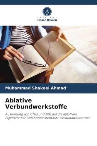 Libro Ablative Verbundwerkstoffe Muhammad Shakeel Ahmad